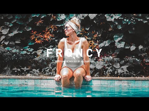 Deep House Mix by Ali Bakgor / 001