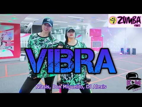 VIBRA | By Nfasis, Don Miguelito & DJ Alexis | K&M CREW