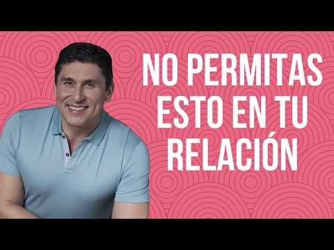 "Lo que jamás debes de permitir en una relación de pareja" - Dr. César Lozano