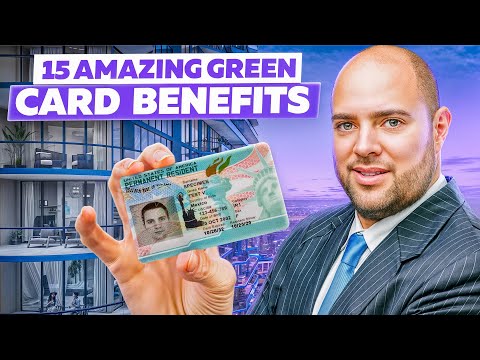 Discover 15 Amazing Benefits of Having a Green Card in 2026!