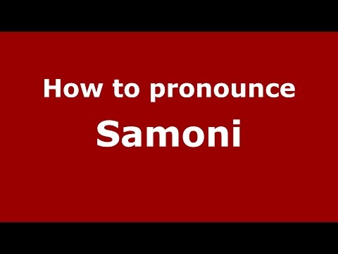 How to pronounce Samoni (Brazilian Portuguese/Brazil)  - PronounceNames.com