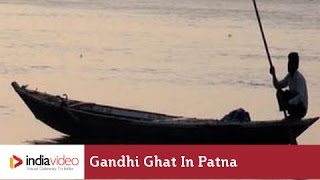 Gandhi Ghat in Patna, Bihar 