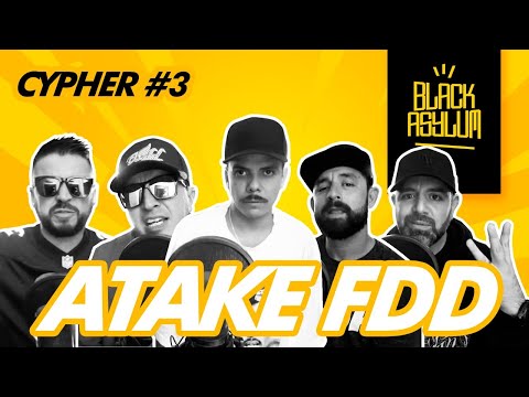 BLACK ASYLUM Ft. Atake FDD - Cypher #3