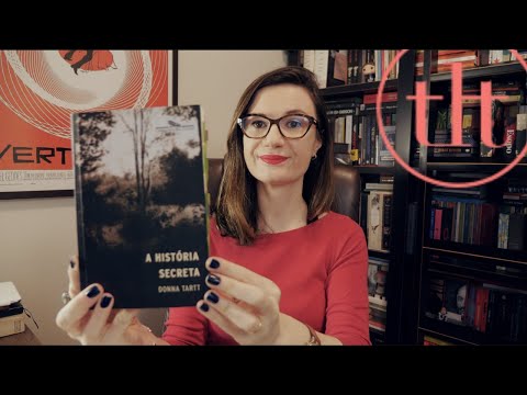 A História Secreta (Donna Tartt) 🇺🇸 | Tatiana Feltrin