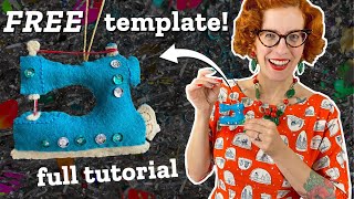 DIY felt sewing machine ornament (FREE pattern & tutorial!)