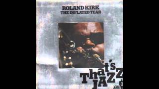 Roland Kirk - Lovellevelliloqui