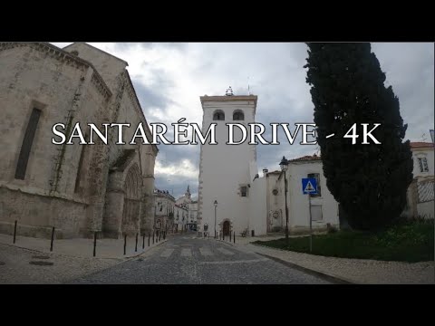Santarém Drive 4K - Driving in Santarém 2025 Downtown, Santarém Portugal [4k Ultra HD]