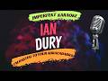 Ian Dury karaoke - I'm Partial To Your Abracadabra