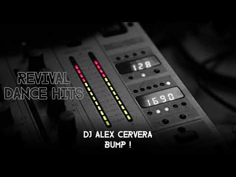 DJ Alex Cervera - Bump ! [HQ]