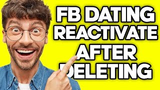 How To Reactivate Facebook Dating After Deleting (2023)