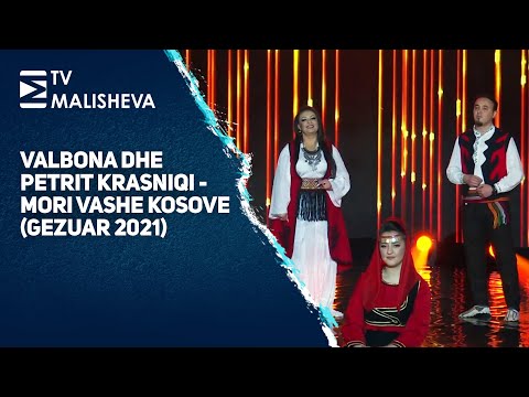 Valbona dhe Petrit Krasniqi - Mori vashe Kosove (Gezuar 2021)