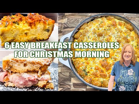 6 Easy Breakfast Casseroles for Christmas Morning