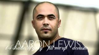 Aaron Lewis Fill me up HD Acoustic Video