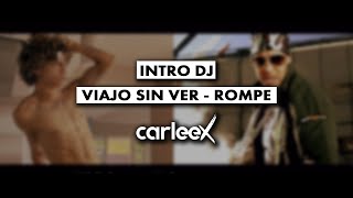 Viajo Sin Ver - ROMPE (Open Show) | By CARLEEX