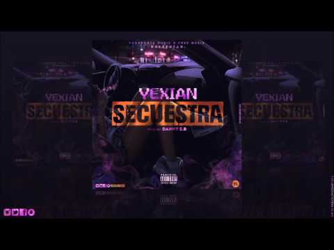 Yexian - Secuestra [Official Audio]