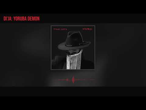 Di'Ja - Yoruba Demon (Official Audio)
