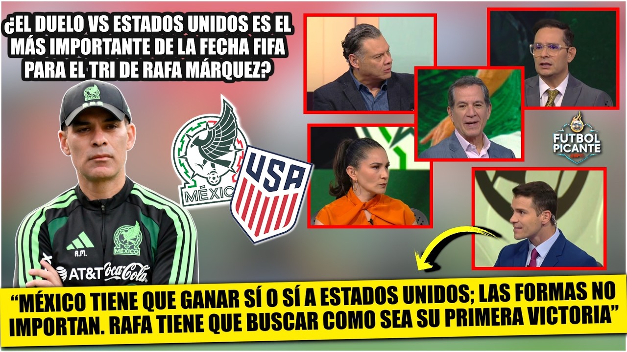 El Tri de RAFA MÁRQUEZ a EXÁMEN vs ESTADOS UNIDOS. Es un DUELO que NO PUEDE PERDER | Futbol Picante