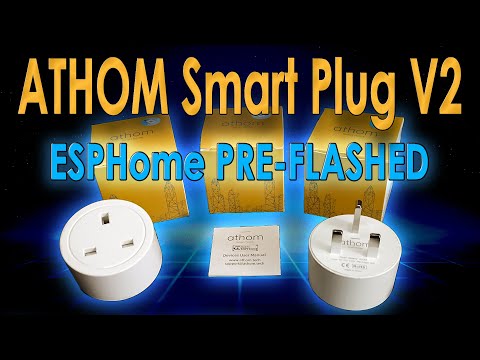 The Best Smart Plug? ATHOM Pre-Flashed with ESPHome