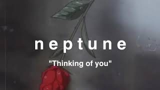 Neptune - Thinking of you
