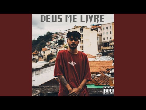 Deus Me Livre (feat. Mikão & Fefe Life)