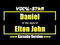 Elton John - Daniel (Karaoke Version) with Lyrics HD Vocal-Star Karaoke