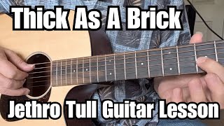 THICK AS A BRICK Guitar Lesson JETHRO TULL (Deluxe Version w/ Tab)