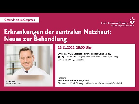 Gesundheit im Gespräch: Erkrankungen der zentralen Netzhaut: Neues zur Behandlung