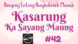 Download lagu KASARUNG KA SAYANG MAUNG 42, Dongeng Enteng Mang Jaya, Carita Sunda @MangJaya mp3 Download lagu KASARUNG KA SAYANG MAUNG 42, Dongeng Enteng Mang Jaya, Carita Sunda @MangJaya mp3