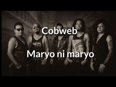 Maryo ni maryo || Cobweb band || Lyrics video