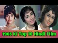 1965 Ki Top 10 Hindi Films Old Bollywood Movies L 1965 Ki Hit Movies