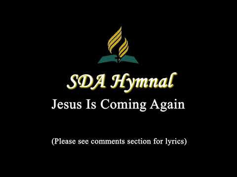 SDA Hymnal | 94. Jesus Is Coming Again