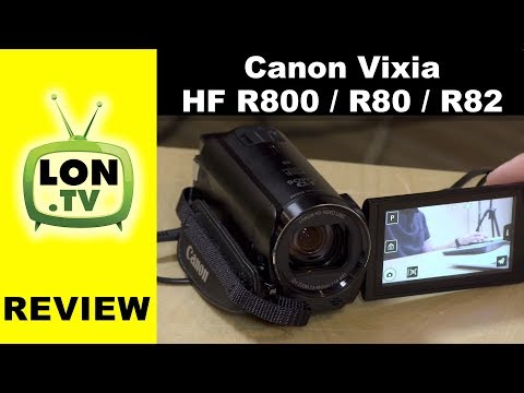 2017 Canon Vixia HF R800 / HF R80 / HF R82 Camcorder Review / Tutorial - More of the same!
