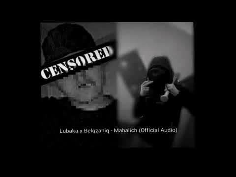 Lubaka X Belqzaniq - Mahalich (Prod. COD3IN3)