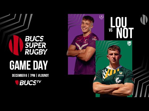 Loughborough vs Nottingham | LIVE BUCS Super Rugby