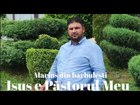 𝐌𝐚𝐫𝐢𝐮𝐬 𝐝𝐢𝐧 𝐁𝐚𝐫𝐛𝐮𝐥𝐞𝐬𝐭𝐢 ✔️ - Isus e pastorul meu.