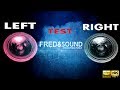 #Stereo Left and Right Stereo Sound Test by #FredNsound HI-RES 4K