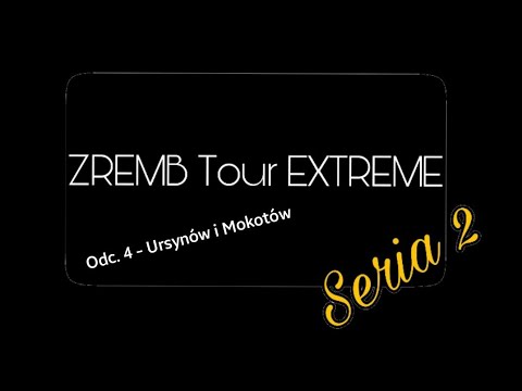 ZREMB Tour EXTREME 2 #4 - Ursynów i Mokotów