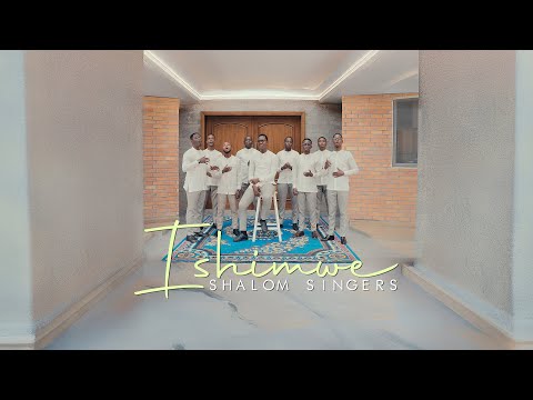 ISHIMWE - Shalom Singers