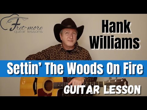 Settin' The Woods On Fire - Hank Williams