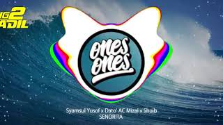 Download lagu Syamsul Yusof x Dato' AC Mizal x Shuib   SENORITA mp3