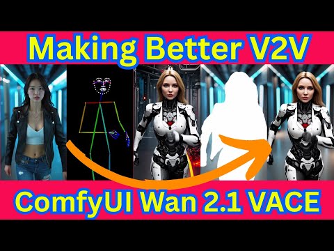 ComfyUI Wan 2.1 VACE Multi-Conditions - Better ControlNet And Masking V2V