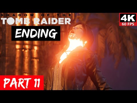 SHADOW OF THE TOMB RAIDER ENDING 4K Gameplay Walkthrough Part 11 No Commentary  @alexstkw ​