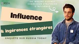 GRAND FORMAT#3 : INFLUENCE ET INGÉRENCES ÉTRANGÈRES, LE CAS RUSSIA TODAY