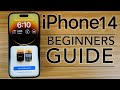 IPhone 14 Complete Beginners Guide