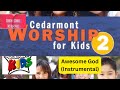 Cedarmont Kids: Awesome God (Instrumental)