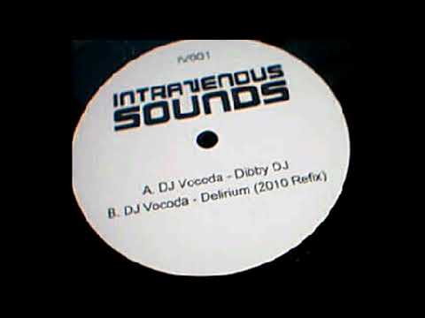 DJ Vocoda - Delirium (2010 Refix) [HQ]