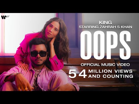 OOPS | OFFICIAL MUSIC VIDEO | CHAMPAGNE TALK | KING, ZAHRAH S KHAN