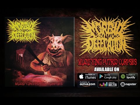 Morbid Defecation - Modifying Putrid Corpses | Official Album Stream 2016 (Exclusive Premiere)