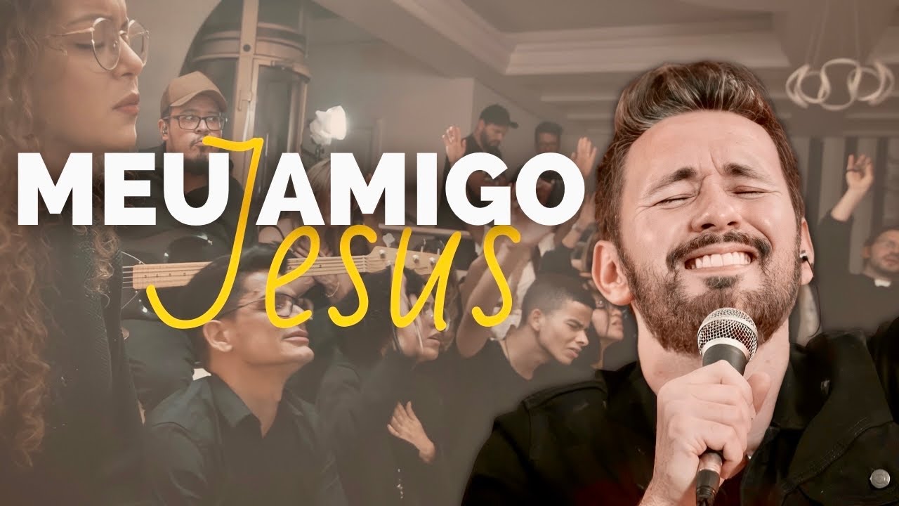 MEU AMIGO JESUS  - TONY ALLYSSON