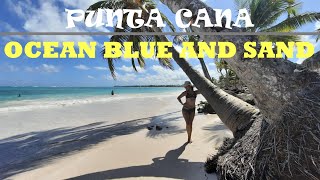🇩🇴 PUNTA CANA - ❌ OCEAN BLUE AND SAND ❌ - ONE OF THE BEST ALL-INCLUSIVE RESORT